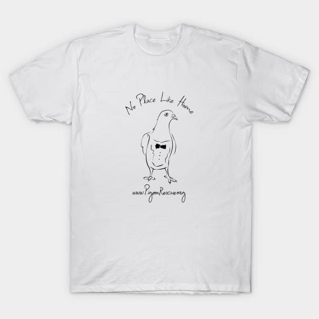 No Place Like Home T-Shirt by Palomacy